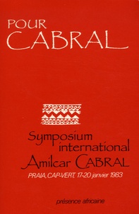 Olivio Pires et Léopold Sédar Senghor - Pour Cabral - Symposium international Amilcar Cabral, Praia, Cap-Vert 17-20 janvier 1983.