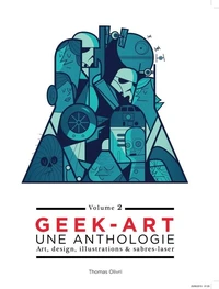Geek art, une anthologie