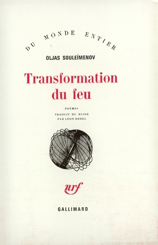 Oljas Souleïmenov - Transformation du feu.