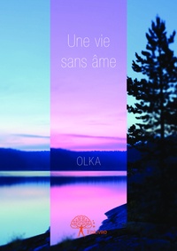  Olka - Une vie sans âme.