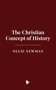 The Christian Concept of History