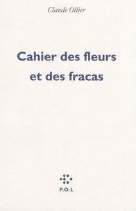 Cahier des fleurs et des fracas