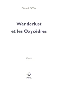 Wanderlust Et Les Oxycedres