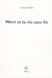 Wert et la vie sans fin