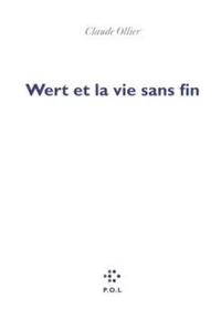 Wert et la vie sans fin