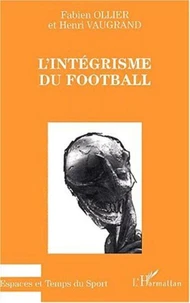 L'intégrisme du football