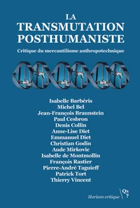 La transmutation posthumaniste