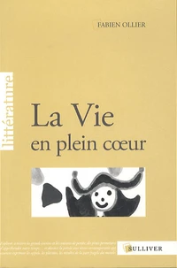 La Vie en plein coeur