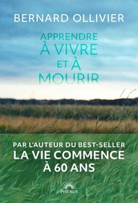 Apprendre à vivre et à mourir