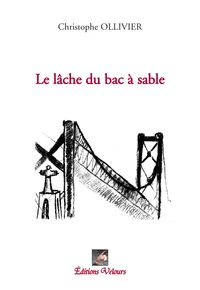 Le lâche du bac à sable