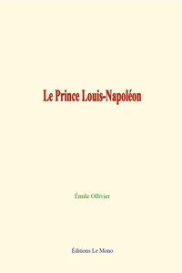 Le Prince Louis-Napoléon