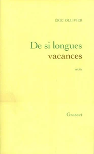De si longues vacances
