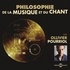 Ollivier Pourriol - Philosophie de la musique et du chant.