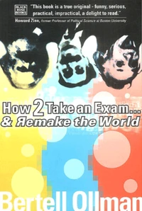 How to take an Exam ... and Remake the World
