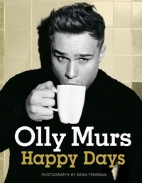 Olly Murs - Happy Days - Official illustrated autobiography.