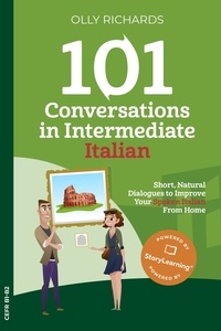  Olly Richards - 101 Conversations in Intermediate Italian - 101 Conversations | Italian Edition, #2.