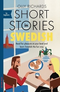 Télécharger un livre de google books en ligne Short Stories in Swedish for Beginners  - Read for pleasure at your level, expand your vocabulary and learn Swedish the fun way! MOBI PDF