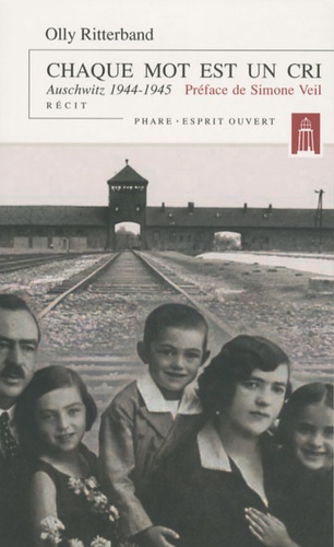 Olly Ritterband - Chaque mot est un cri - Auschwitz 1944-1945.