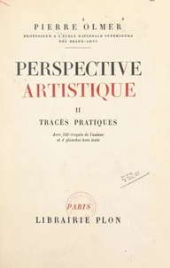 Perspective artistique (2). Tracés pratiques
