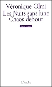 Les Nuits Sans Lune. Chaos Debout