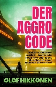  Olof Hikkonen - Der Aggro Code.