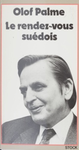 Olof Palme et Serge Richard - Le rendez-vous suédois.