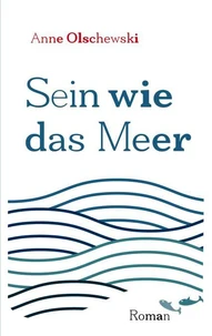 Sein wie das Meer