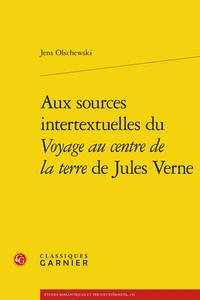 Aux sources intertextuelles du Voyage au centre de la terre de Jules Verne