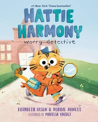 Hattie Harmony: Worry Detective