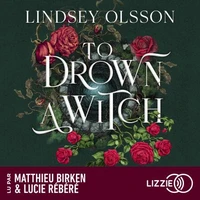 To Drown a Witch - Tome 1
