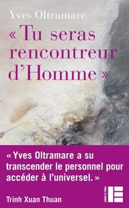 "Tu seras rencontreur d'Homme"