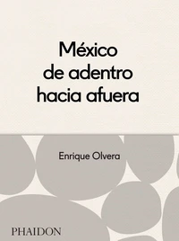 Mexico desde adentro hacia afuera