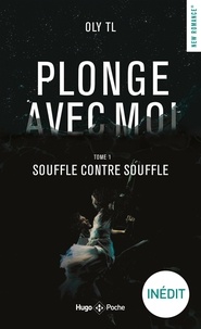 Ebook pdf en ligne téléchargement gratuit Plonge avec moi Tome 1 par Oly Tl (French Edition)
