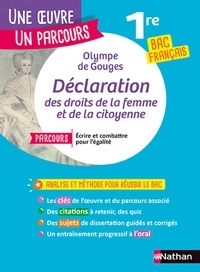 Olympe de Gouges - Déclaration de droits de la femme et de la citoyenne - Avec le parcours "Ecrire et combattre pour l'égalité".