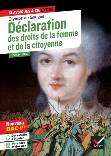 Olympe de Gouges et Isabelle Lasfargue-Galvez - Déclaration des droits de la femme et de la citoyenne (Bac 2024, 1re générale & 1re techno) - suivi du parcours « Écrire et combattre pour l'égalité ».