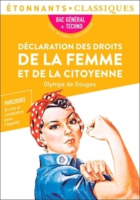 Olympe de Gouges - Déclaration des droits de la femme et de la citoyenne - BAC 2024 1re générale et technologiques - Parcours : écrire et combattre pour l’égalité.