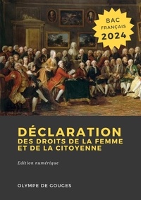 Olympe De Gouges - Déclaration des droits de la femme et de la citoyenne.