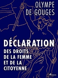 Olympe De Gouges - Déclaration des Droits de la Femme et de la Citoyenne.