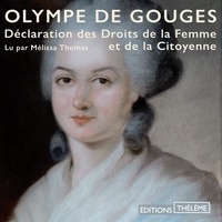 Olympe De Gouges et Mélissa THomas - Déclaration des droits de la femme et de la citoyenne.
