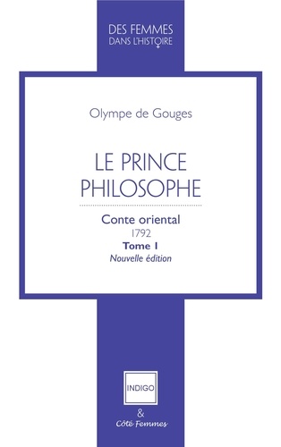 Olympe de Gouges - Le prince philosophe Tome 1 : .