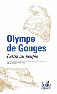 Olympe de Gouges - Lettre au peuple et autres textes.