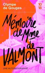 Olympe de Gouges - Mémoire de Madame de Valmont.