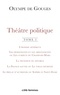 Olympe de Gouges - Théâtre politique - Tome 2, L'homme généreux ; Les démocrates et les aristocrates ou les curieux du Champ de Mars ; La nécessité du divorce ; La France sauvée ou le tyran détrôné ; Le prélat d'autrefois ou Sophie et Saint-Elme.