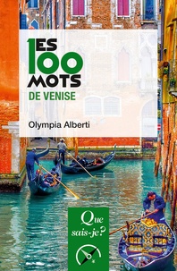 Olympia Alberti - Les 100 mots de Venise.