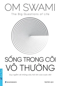 Sống Trong Cõi Vô Thường