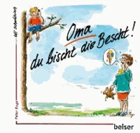 Oma du bischt die Bescht
