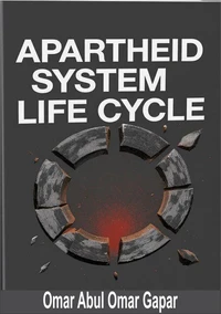 Apartheid System Life Cycle