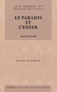 Omar Al-Achqar - Le Paradis et l'Enfer.