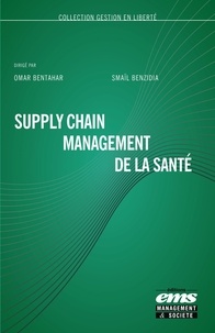 Télécharger des livres gratuits Kindle amazon prime Supply chain management de la santé 9782376871736 par Omar Bentahar, Smaïl Benzidia