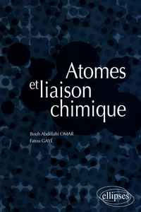 Atomes et liaison chimique